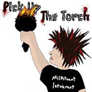 Pick Up the Torch - Milktoast Intolerant